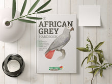 Load image into Gallery viewer, Buy Online High Quality African Grey Parrot Handbook - Ebook - Bird Street Bistro
